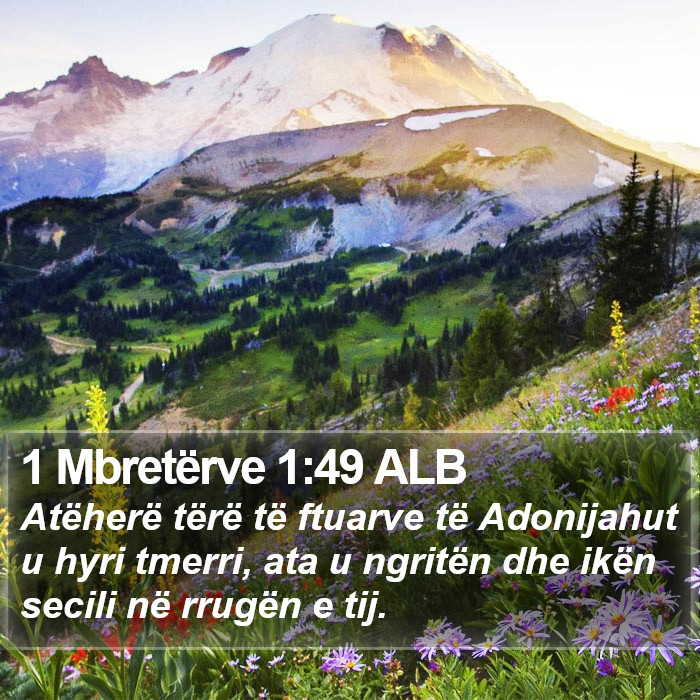 1 Mbretërve 1:49 ALB Bible Study