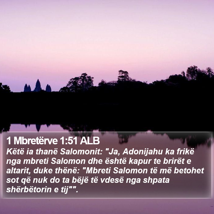 1 Mbretërve 1:51 ALB Bible Study