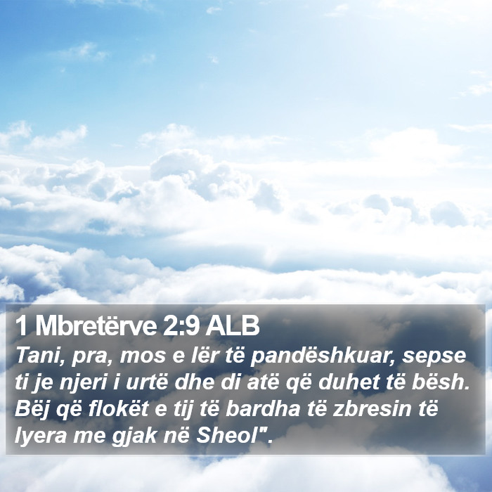 1 Mbretërve 2:9 ALB Bible Study