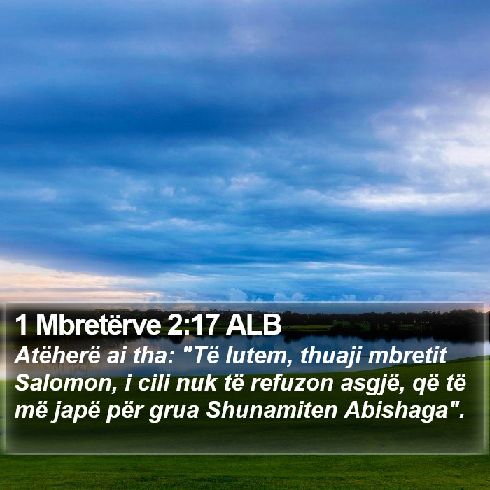 1 Mbretërve 2:17 ALB Bible Study