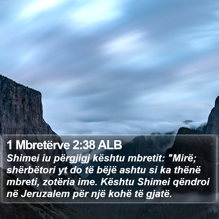 1 Mbretërve 2:38 ALB Bible Study