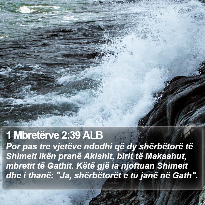 1 Mbretërve 2:39 ALB Bible Study