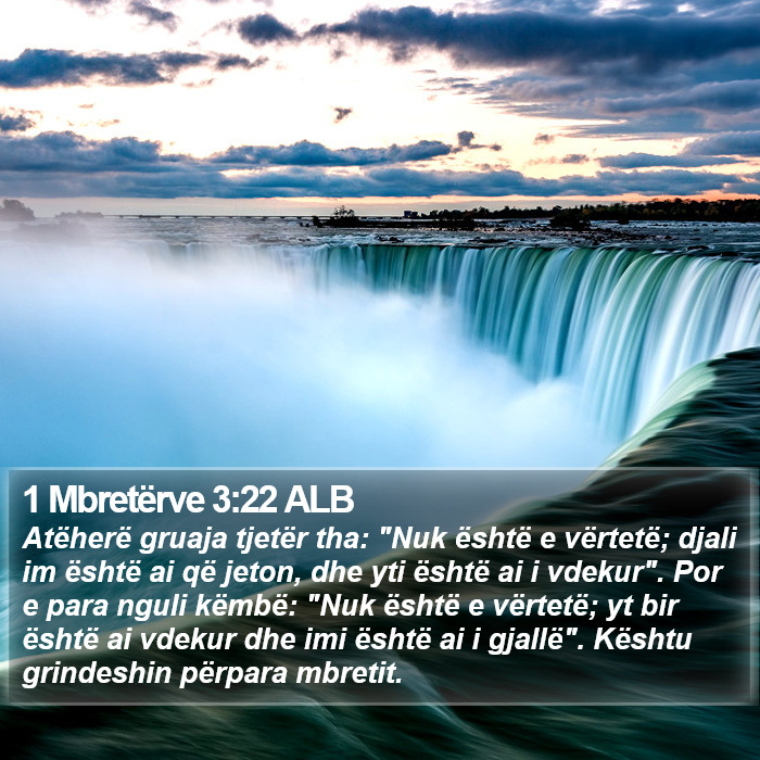 1 Mbretërve 3:22 ALB Bible Study