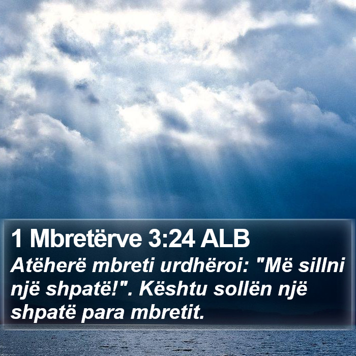 1 Mbretërve 3:24 ALB Bible Study