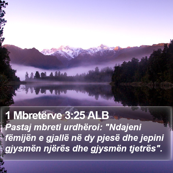 1 Mbretërve 3:25 ALB Bible Study