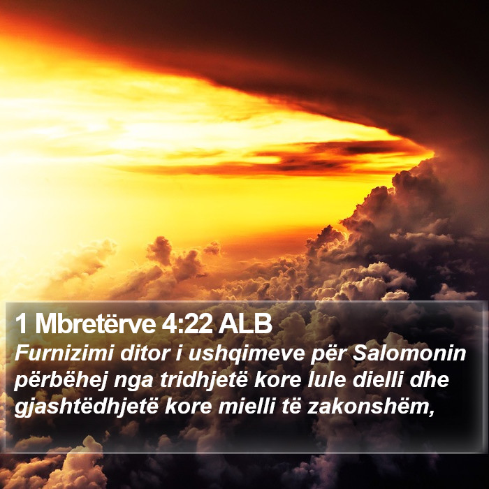 1 Mbretërve 4:22 ALB Bible Study