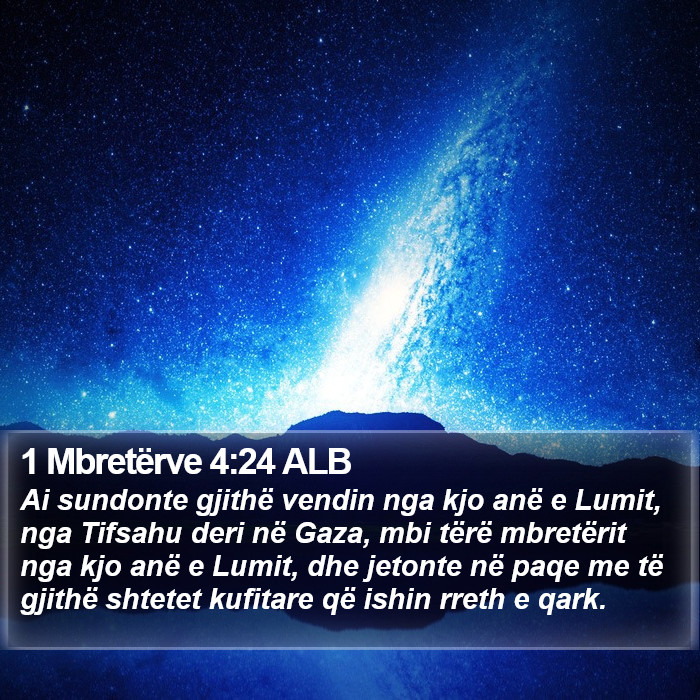 1 Mbretërve 4:24 ALB Bible Study