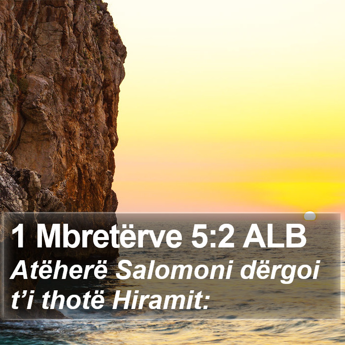 1 Mbretërve 5:2 ALB Bible Study