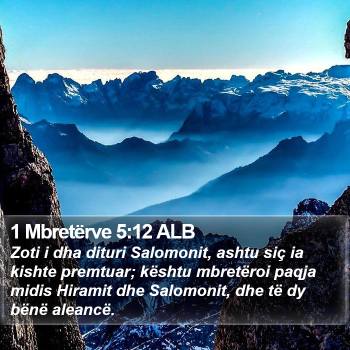 1 Mbretërve 5:12 ALB Bible Study