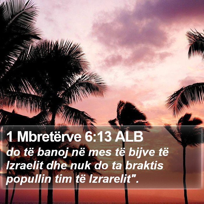 1 Mbretërve 6:13 ALB Bible Study