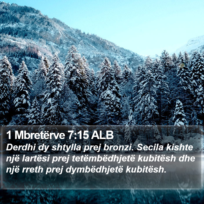 1 Mbretërve 7:15 ALB Bible Study