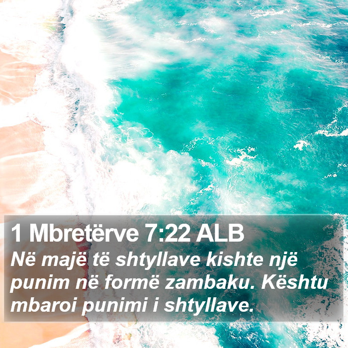 1 Mbretërve 7:22 ALB Bible Study