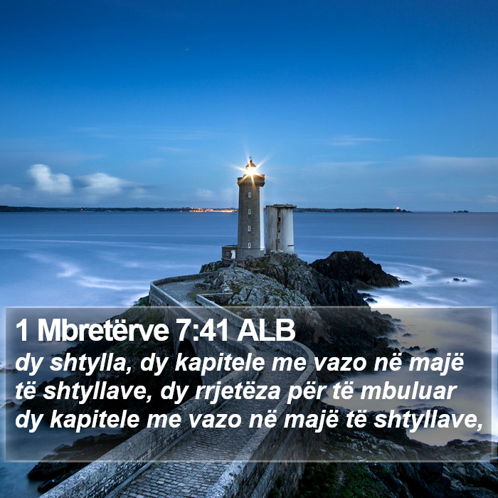 1 Mbretërve 7:41 ALB Bible Study