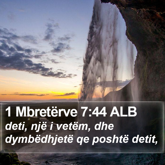 1 Mbretërve 7:44 ALB Bible Study