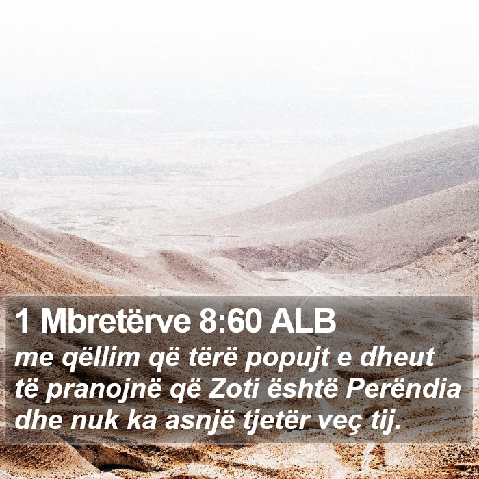 1 Mbretërve 8:60 ALB Bible Study