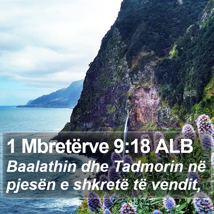 1 Mbretërve 9:18 ALB Bible Study