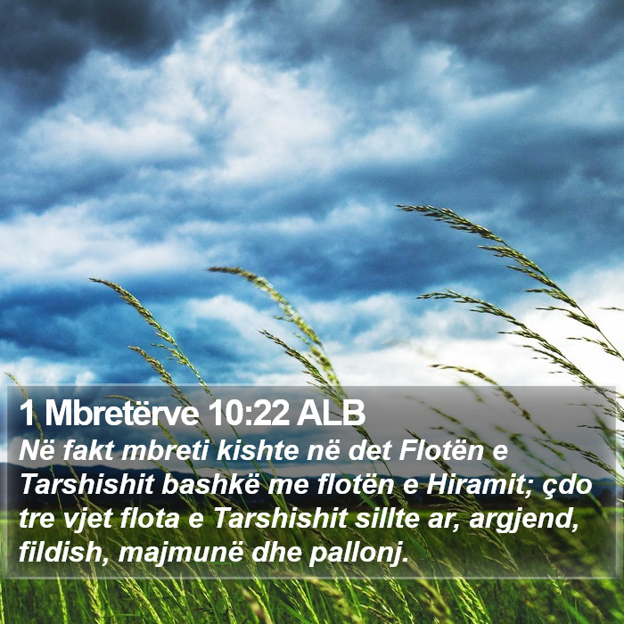 1 Mbretërve 10:22 ALB Bible Study