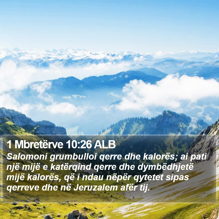 1 Mbretërve 10:26 ALB Bible Study