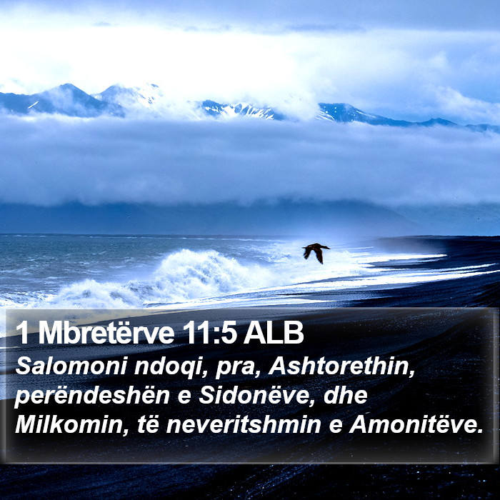 1 Mbretërve 11:5 ALB Bible Study