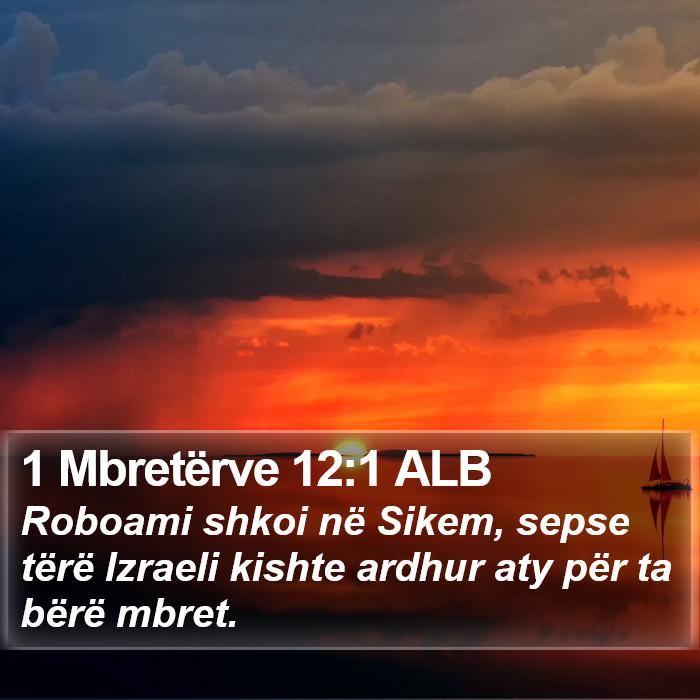 1 Mbretërve 12:1 ALB Bible Study