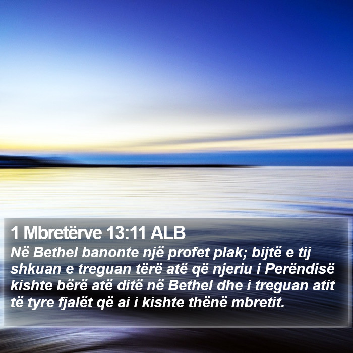 1 Mbretërve 13:11 ALB Bible Study