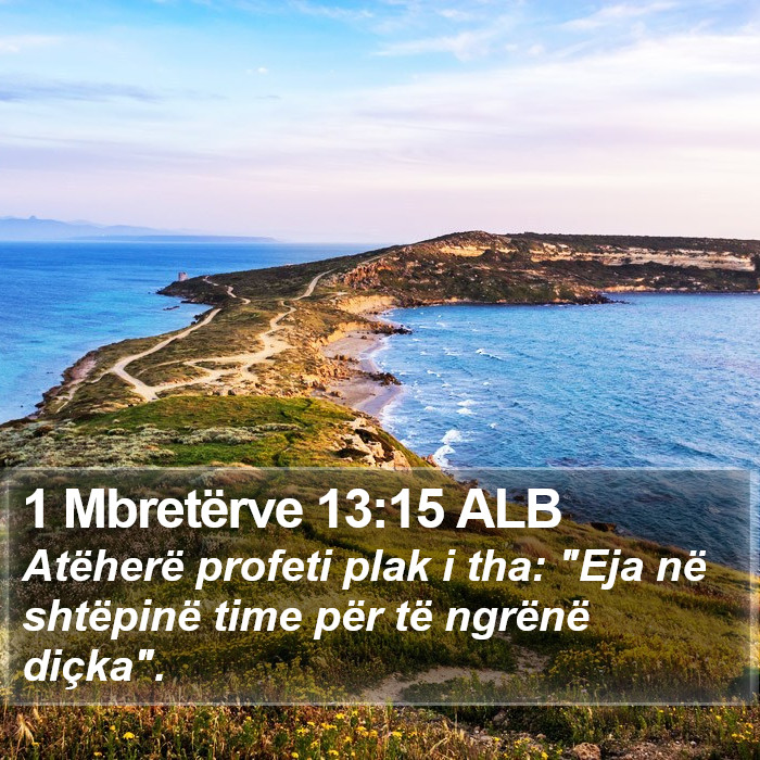 1 Mbretërve 13:15 ALB Bible Study