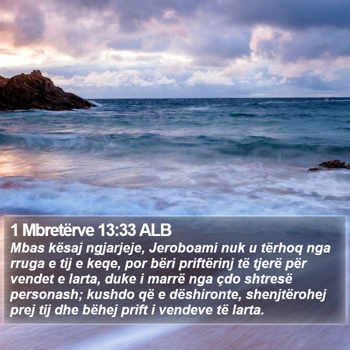 1 Mbretërve 13:33 ALB Bible Study