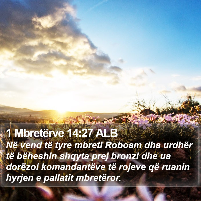 1 Mbretërve 14:27 ALB Bible Study