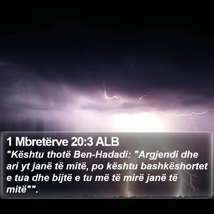 1 Mbretërve 20:3 ALB Bible Study