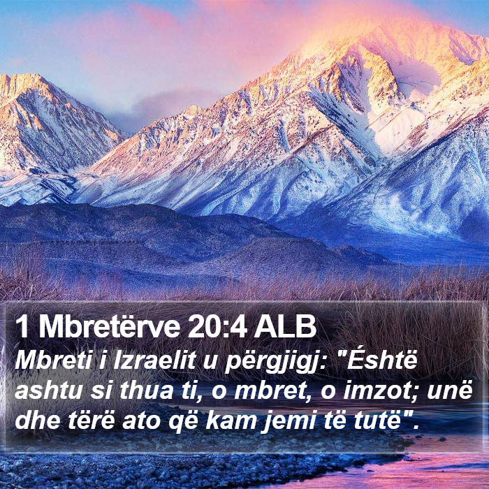 1 Mbretërve 20:4 ALB Bible Study