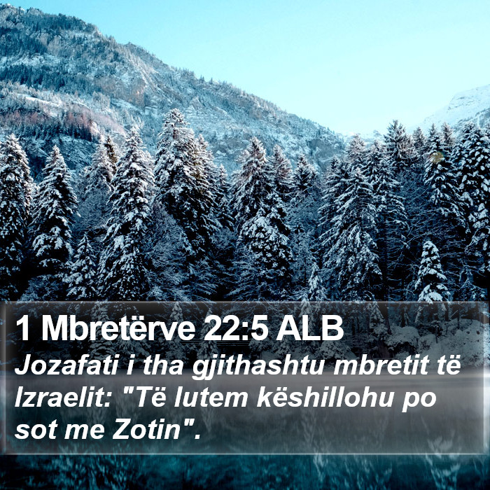 1 Mbretërve 22:5 ALB Bible Study