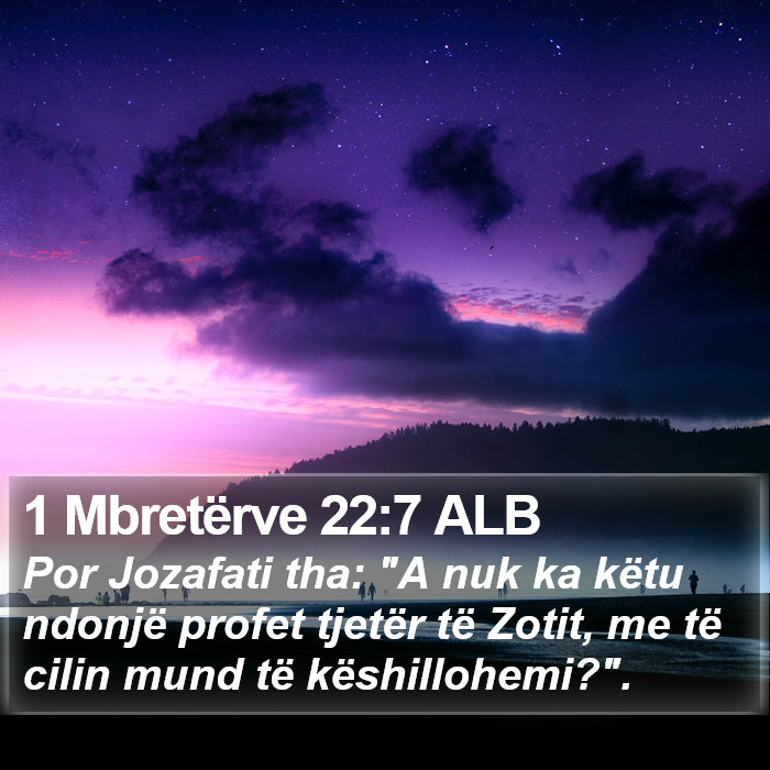 1 Mbretërve 22:7 ALB Bible Study