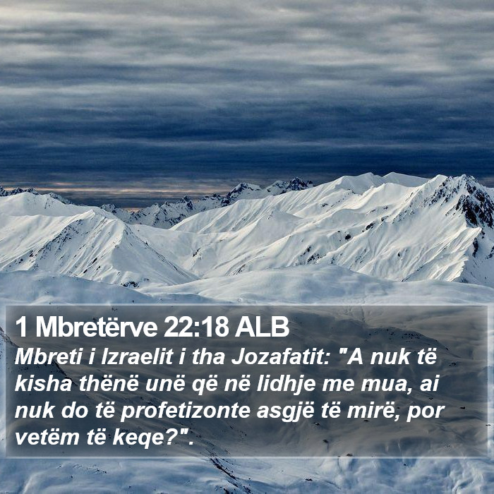 1 Mbretërve 22:18 ALB Bible Study