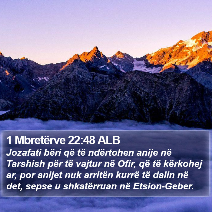 1 Mbretërve 22:48 ALB Bible Study