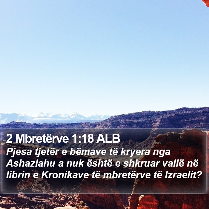 2 Mbretërve 1:18 ALB Bible Study