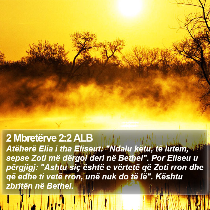 2 Mbretërve 2:2 ALB Bible Study