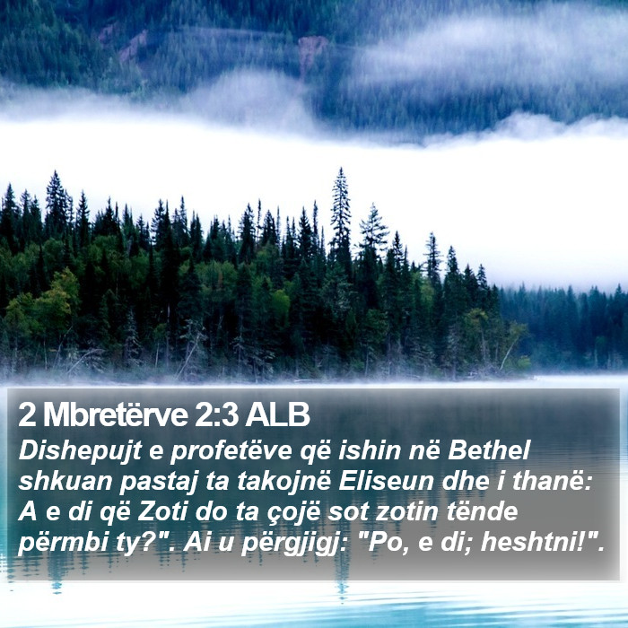 2 Mbretërve 2:3 ALB Bible Study