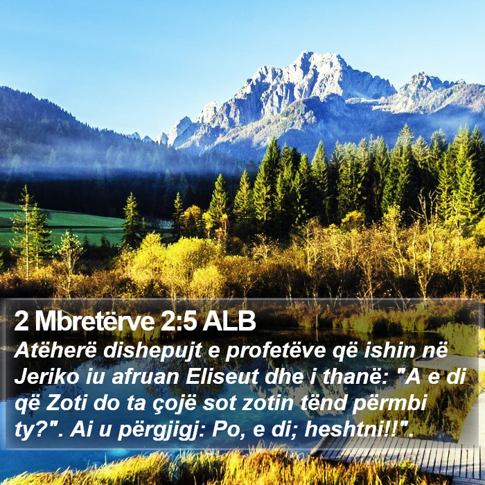 2 Mbretërve 2:5 ALB Bible Study