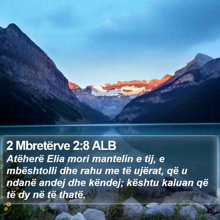 2 Mbretërve 2:8 ALB Bible Study