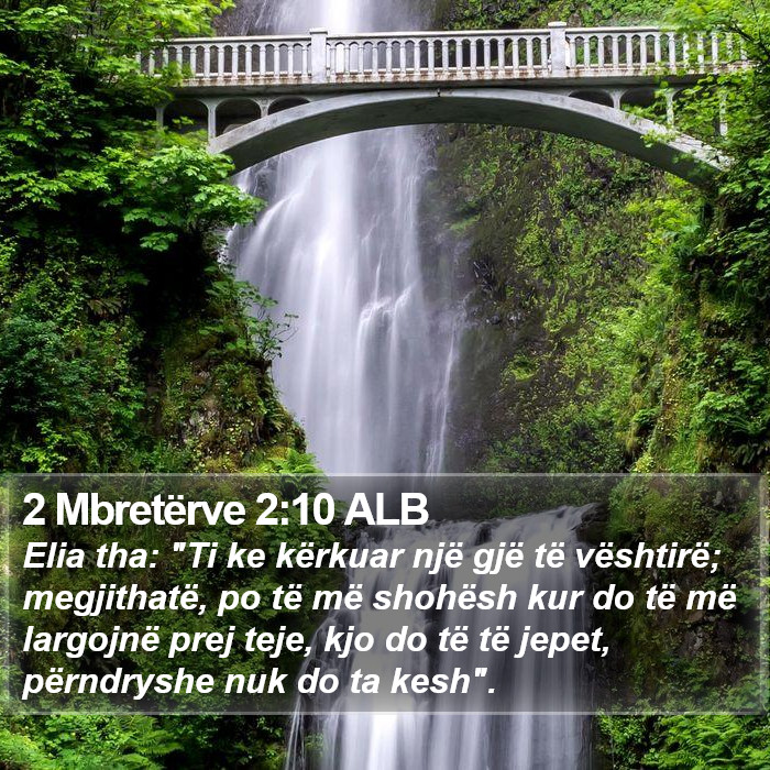 2 Mbretërve 2:10 ALB Bible Study