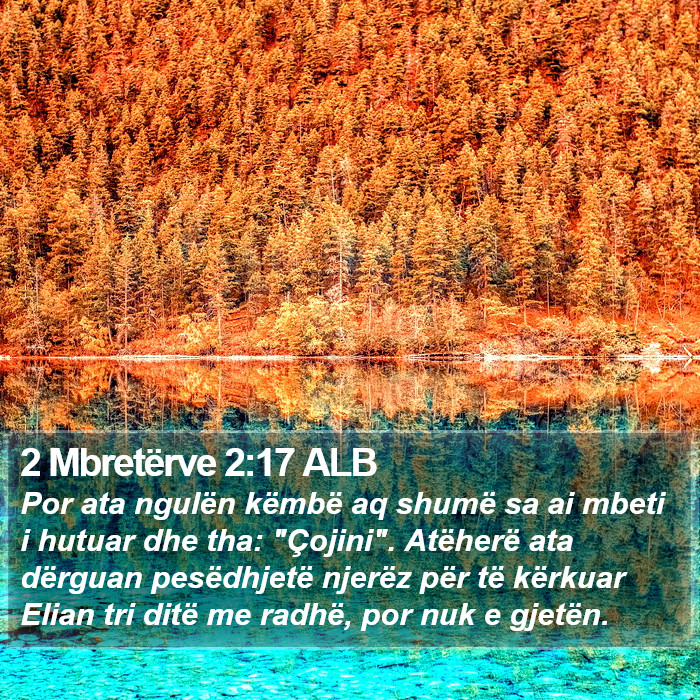 2 Mbretërve 2:17 ALB Bible Study