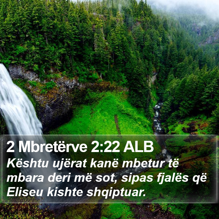 2 Mbretërve 2:22 ALB Bible Study