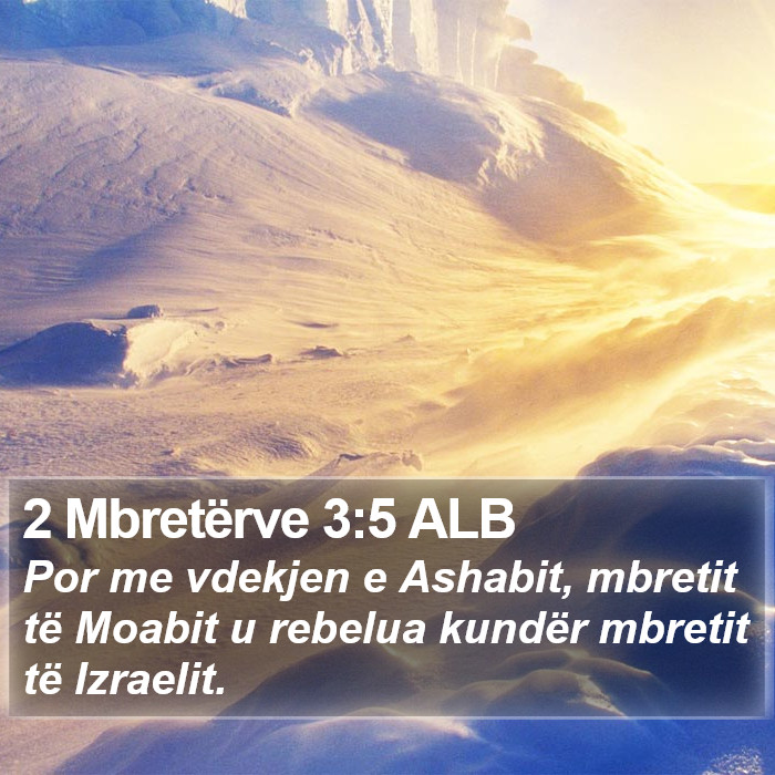 2 Mbretërve 3:5 ALB Bible Study