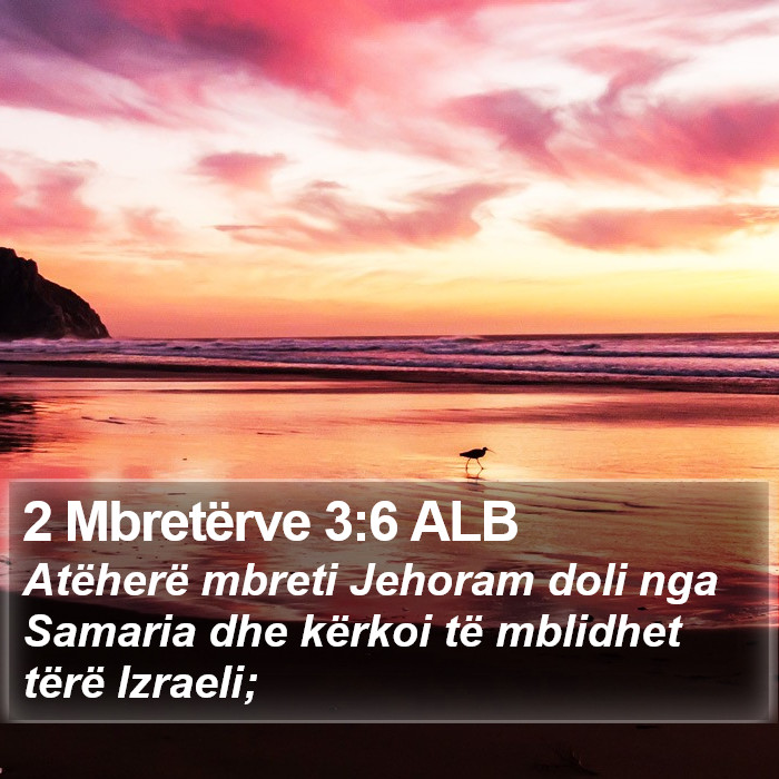 2 Mbretërve 3:6 ALB Bible Study