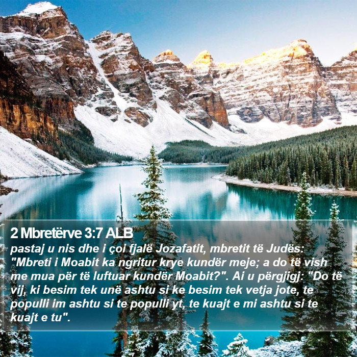 2 Mbretërve 3:7 ALB Bible Study