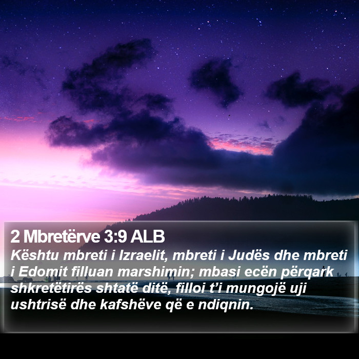 2 Mbretërve 3:9 ALB Bible Study