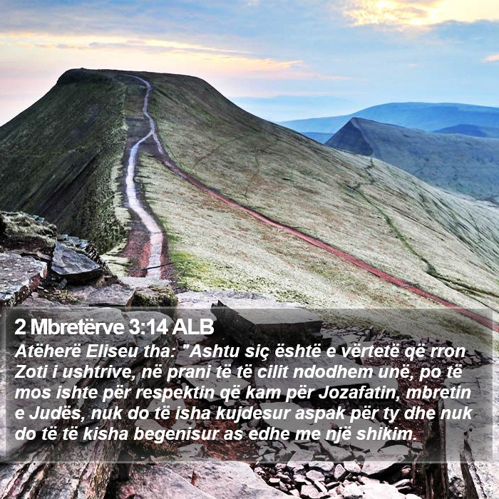 2 Mbretërve 3:14 ALB Bible Study