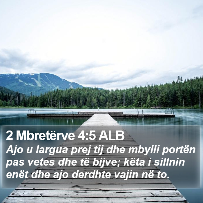 2 Mbretërve 4:5 ALB Bible Study