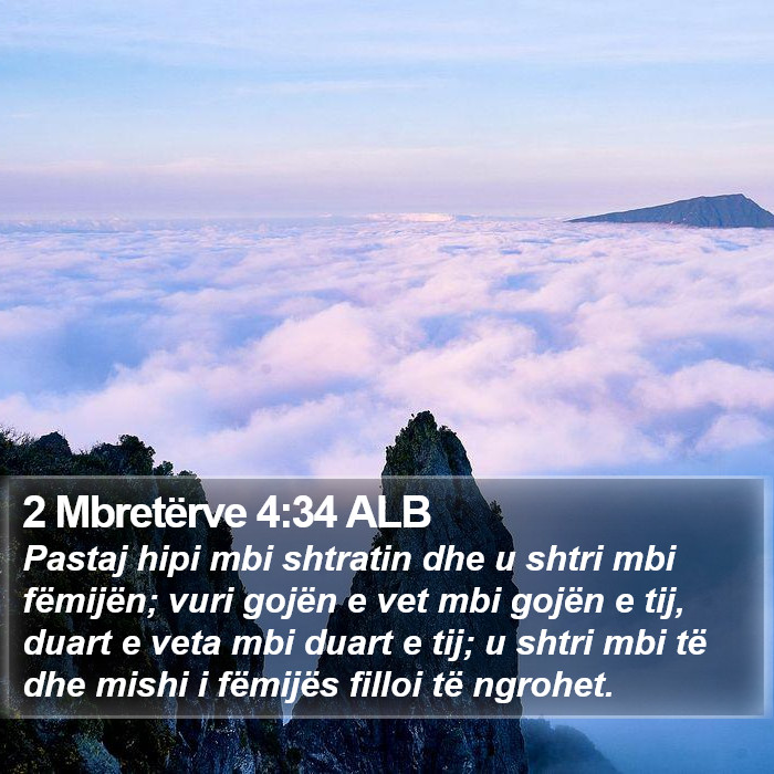 2 Mbretërve 4:34 ALB Bible Study