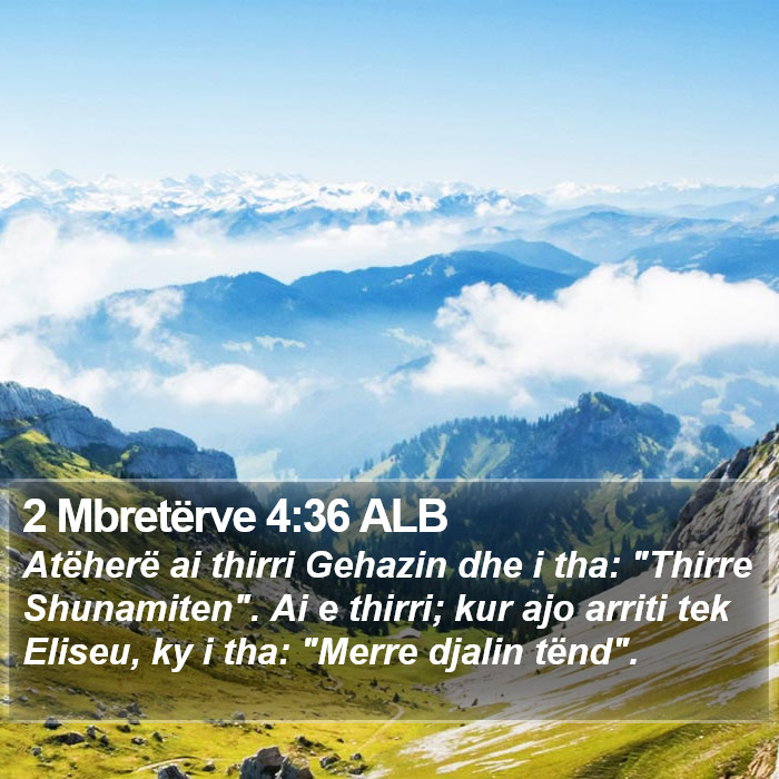 2 Mbretërve 4:36 ALB Bible Study